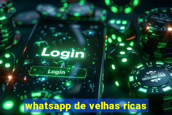 whatsapp de velhas ricas